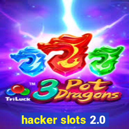 hacker slots 2.0